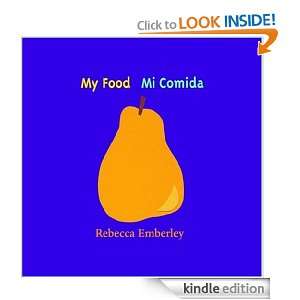  My Food/ Mi Comida eBook Rebecca Emberley Kindle Store