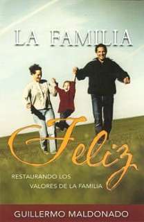   de la Familia by Guillermo Maldonado, Destiny Image Pubs  Paperback