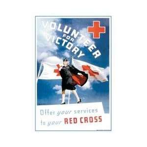 Volunteer for Victory Offer Your Services to Your Red Cross 20x30 