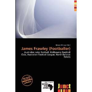  James Frawley (Footballer) (9786200747921) Emory Christer Books
