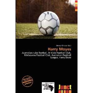  Harry Moyes (9786200960948) Emory Christer Books