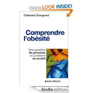 Comprendre lobésité (PRATIQUE) (French Edition) Catherine 