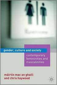 Gender, Culture and Society Contemporary Femininities and 