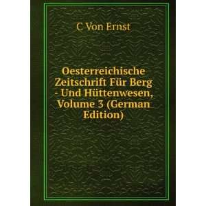     Und HÃ¼ttenwesen, Volume 3 (German Edition) C Von Ernst Books