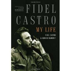  Fidel Castro My Life A Spoken Autobiography [Hardcover 