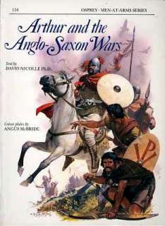   the early history of britain arthur and the anglo saxon wars it