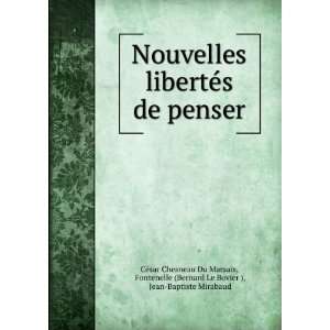  Nouvelles libertÃ©s de penser Fontenelle (Bernard Le 
