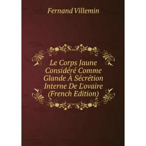   ©tion Interne De Lovaire (French Edition) Fernand Villemin Books