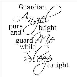  Guardian Angel Pure and Bright Guard Me While I Sleep 
