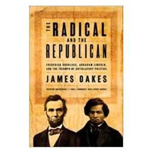  The Radical and the Republican Frederick Douglass 