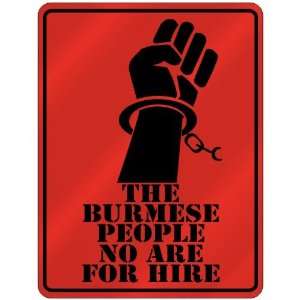  New  The Burmese People No Are For Hire  Burma Parking 