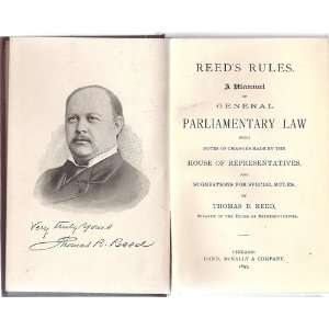  Reeds Rules A Manual Of General Parliamentary Law With 
