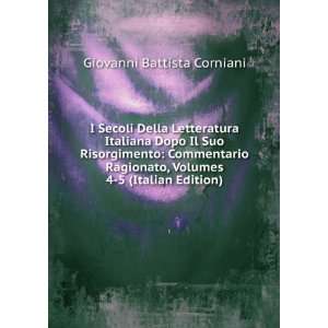   , Volumes 4 5 (Italian Edition) Giovanni Battista Corniani Books