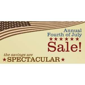  3x6 Vinyl Banner   Fourth of July Sale Spectacular Savings 