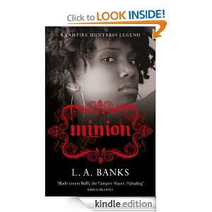 Minion A Vampire Huntress Legend Book L.A Banks  Kindle 