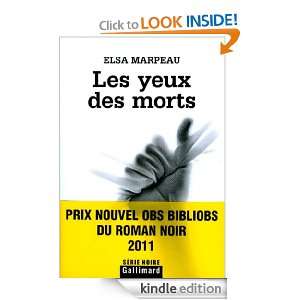 Les yeux des morts (Série noire) (French Edition) Elsa Marpeau 
