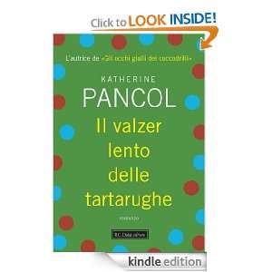 Il valzer lento delle tartarughe (Romanzi e racconti) (Italian Edition 