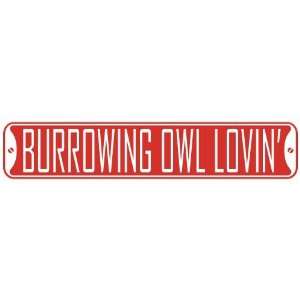 BURROWING OWL LOVIN  STREET SIGN