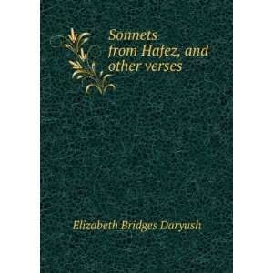   from Hafez, and other verses. Elizabeth Bridges Daryush Books