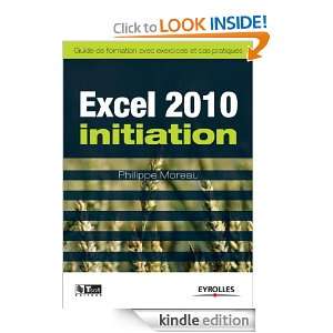 Excel 2010   Initiation (Les guides de formation Tsoft) (French 