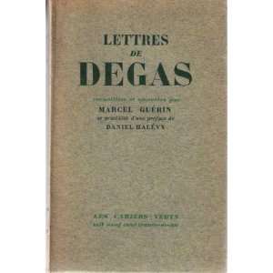   préface de Daniel Halévy. Marcel Guerin, Daniel Halevy Degas Books
