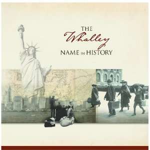  The Whalley Name in History Ancestry Books