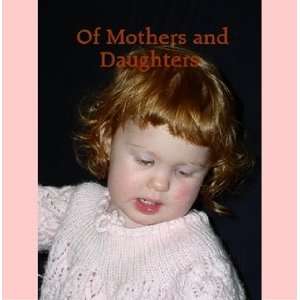  Of Mothers and Daughters Hallie Gardo Books