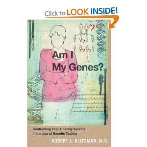 Am I My Genes? Confronting Fate and Family Secrets in the Age of 