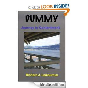 Dummy Journey To Contentment Richard J. Lamoureux  