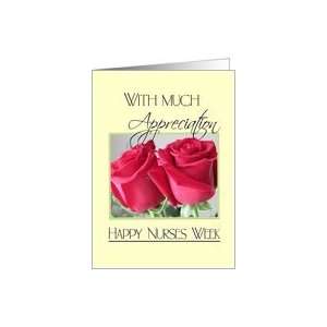  Happy Nurses Week With Appreciation/Red Roses Card Health 