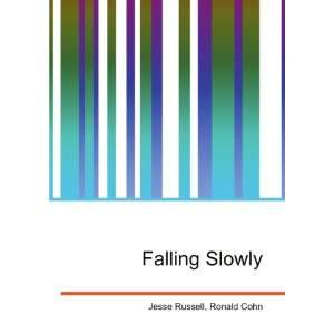  Falling Slowly Ronald Cohn Jesse Russell Books