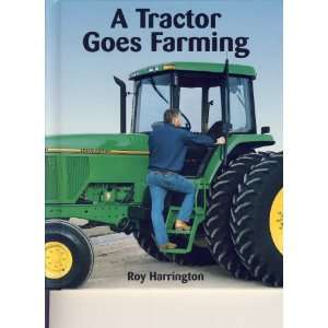    A Tractor Goes Farming (9780614106602) Roy Harrington Books