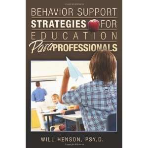   for Education Paraprofessionals [Paperback] Will Henson Psy.D. Books