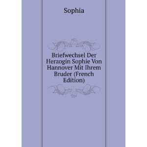   Sophie Von Hannover Mit Ihrem Bruder (French Edition) Sophia Books