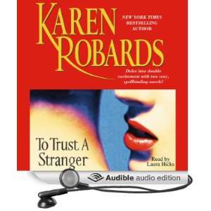  To Trust a Stranger (Audible Audio Edition): Karen Robards 