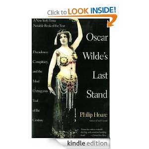 Oscar Wildes Last Stand Philip Hoare  Kindle Store