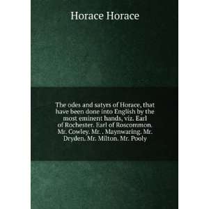   Maynwaring. Mr. Dryden. Mr. Milton. Mr. Pooly Horace Horace Books