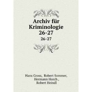   26 27 Robert Sommer, Hermann Horch , Robert Heindl Hans Gross Books