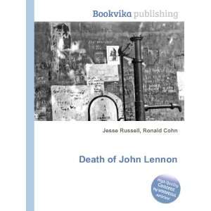  Death of John Lennon Ronald Cohn Jesse Russell Books
