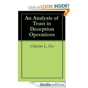An Analysis of Trust in Deception Operations Christine L. Fix  