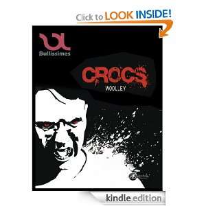 Crocs (Bullissimes) (French Edition) Patrice Woolley, woolley  