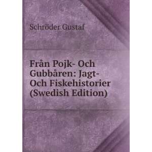   Jagt  Och Fiskehistorier (Swedish Edition) SchrÃ¶der Gustaf Books