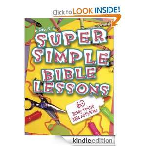 Super Simple Bible Lessons (Ages 3 5) 60 Ready To Use Bible 
