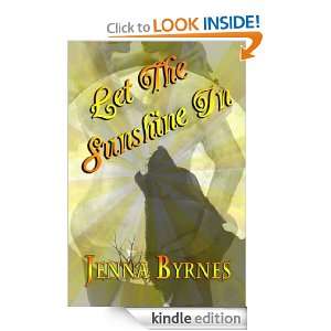 Let The Sunshine In Jenna Byrnes  Kindle Store