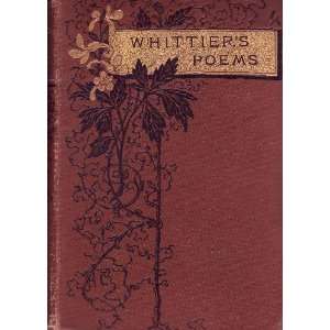  Poems of John Greenleaf Whittier John Greenleaf Whittier Books