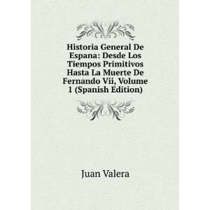   Hasta La Muerte De Fernando Vii, Volume 1 (Spanish Edition): Juan