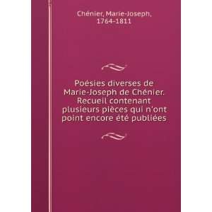  PoÃ©sies diverses de Marie Joseph de ChÃ©nier. Recueil 