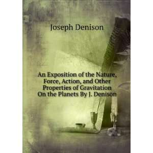   of Gravitation On the Planets By J. Denison. Joseph Denison Books