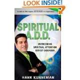 Spiritual A.D.D. Overcoming Spiritual Attention Deficit Disorder by 