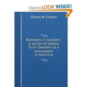  Rambles in Sweden: a series of letters from Sweden to a newspaper 